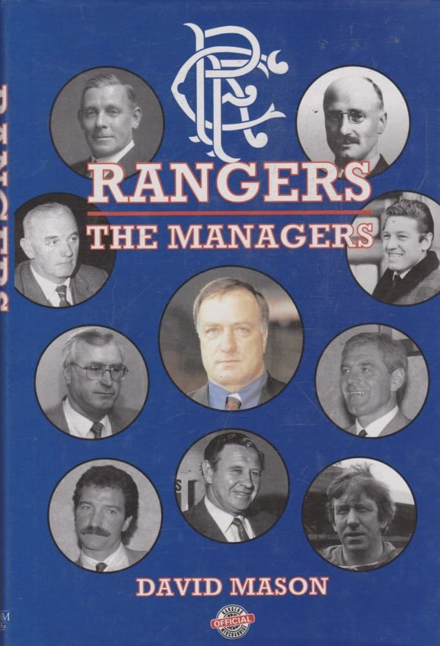 The Rangers Managers and their first Old Firm games